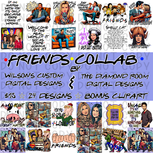 Friends collab with the Diamond Room Digital Designs