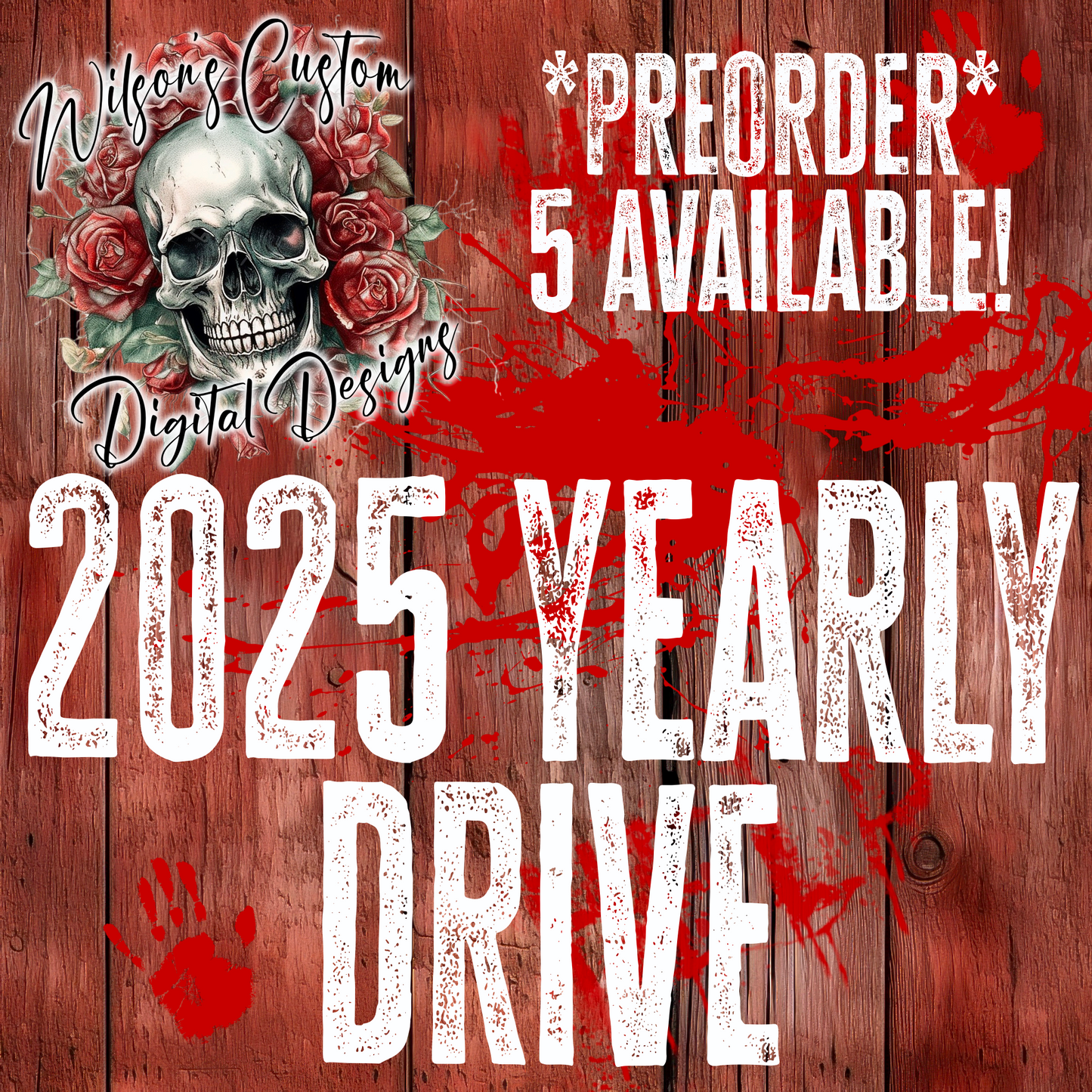 *PreOrder* 2025 Yearly drive