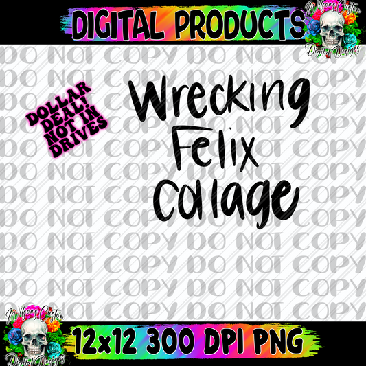 Wrecking Felix collage