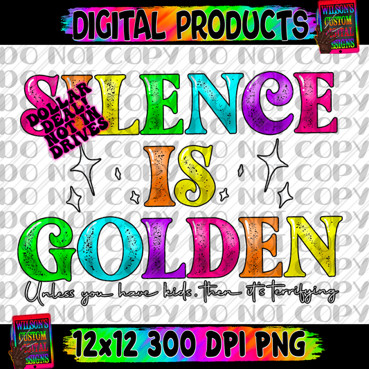 Silence is golden kids